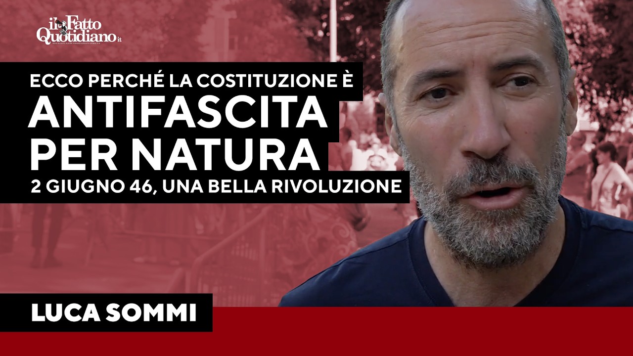 “Perché la Costituzione è antifascista per natura”: Luca Sommi e la bella rivoluzione: 2 giugno 1946