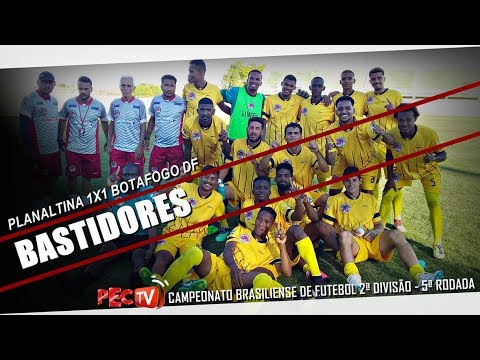 BASTIDORES PLANALTINA 1X1 BOTAFOGO DF 08/09/2018