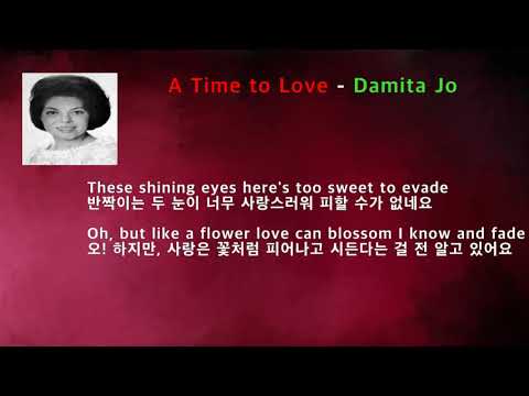 A Time to Love - Damita Jo(사랑할 시간-다미타 조우)[가사 번역]