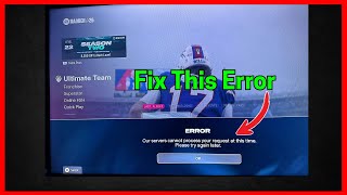 Fix Our servers cannot process your request at this time in Madden NFL 26