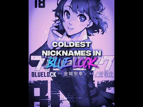 Coldest Nicknames in Blue lock #shorts #anime #bluelock