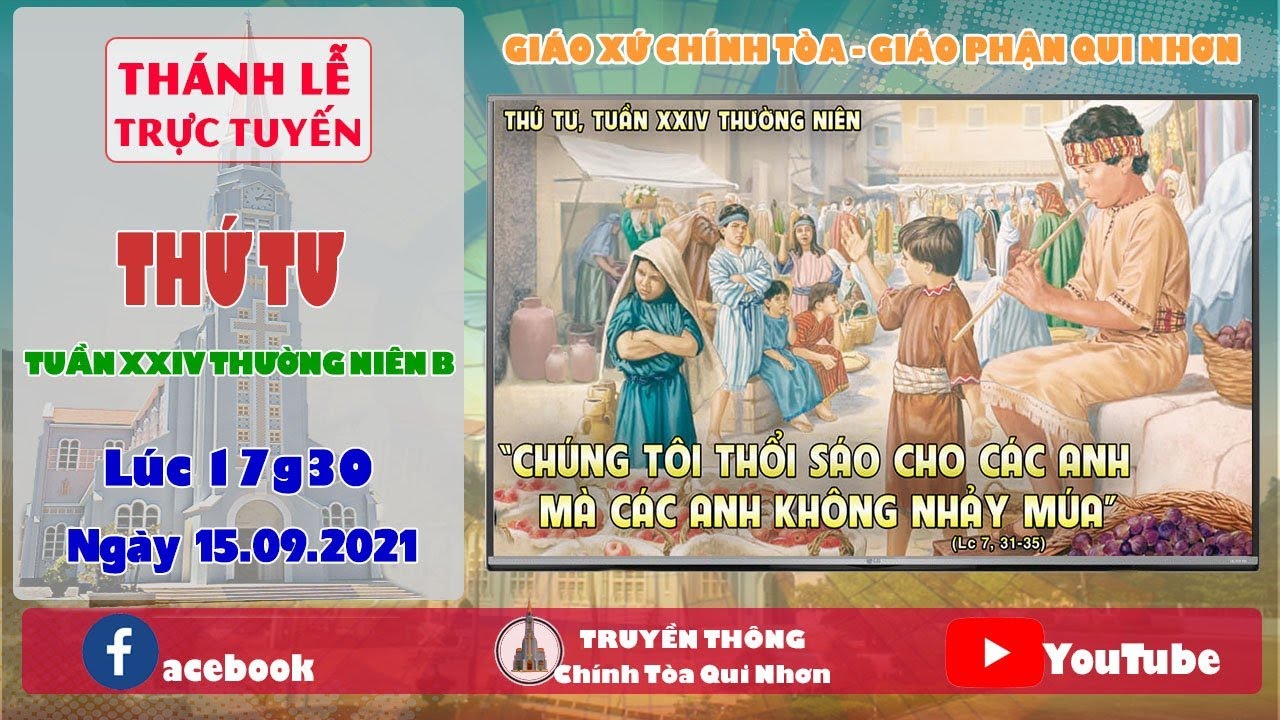 Trực tuyến Thánh lễ Thứ Tư, tuần XXIV TNB, ngày 15.09.2021