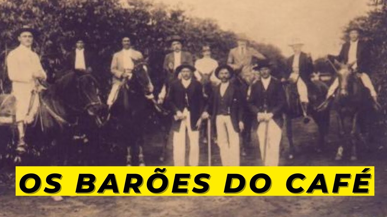 Quem são os Barões do Café?