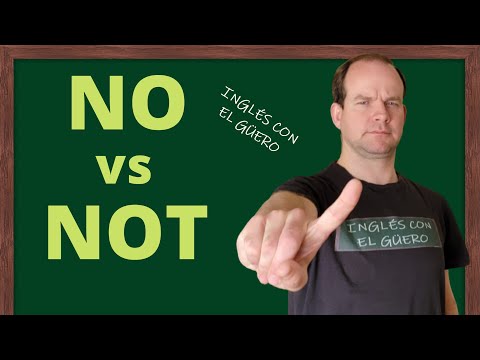 Diferencia entre NO y NOT en inglés