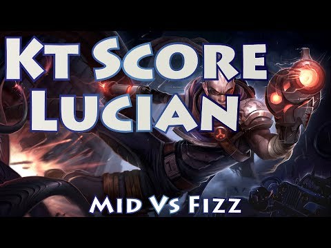 KT Score Lucian, Mid vs Fizz