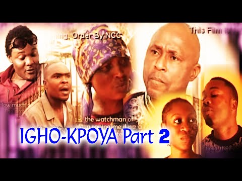 IGHO-OKPOYA Part 2 Benin Old School Drama.