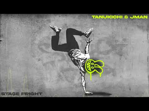 Tanukichi & Jman - Stage Fright