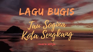 Download lagu Lagu Bugis Tau Sogina Kota Sengkang mp3