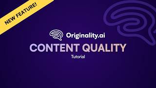 Originality.ai Content Quality Score | Tutorial & Walkthrough