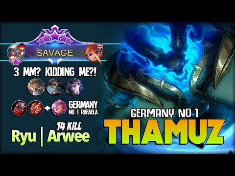 SAVAGE! Thamuz Unlimited Lifesteal ft Germany No 1 Rafaela! R̶y̶u̶│Arwee Germany No 1 Thamuz ~ MLBB