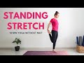 10 Min Standing Yoga Stretch Yoga Without Mat Yoga Break