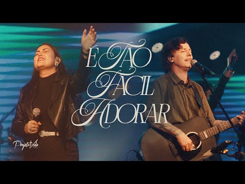 É Tão Fácil Adorar - Projeto Vida Music