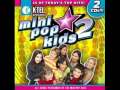 Mini Pop Kids 2 - [1] Pon De Replay