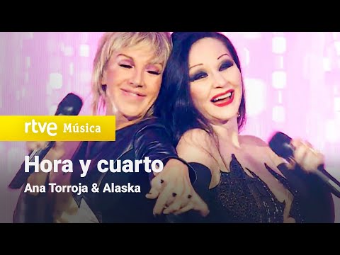 Ana Torroja & Alaska - “Hora y cuarto” (Un año más 2021)