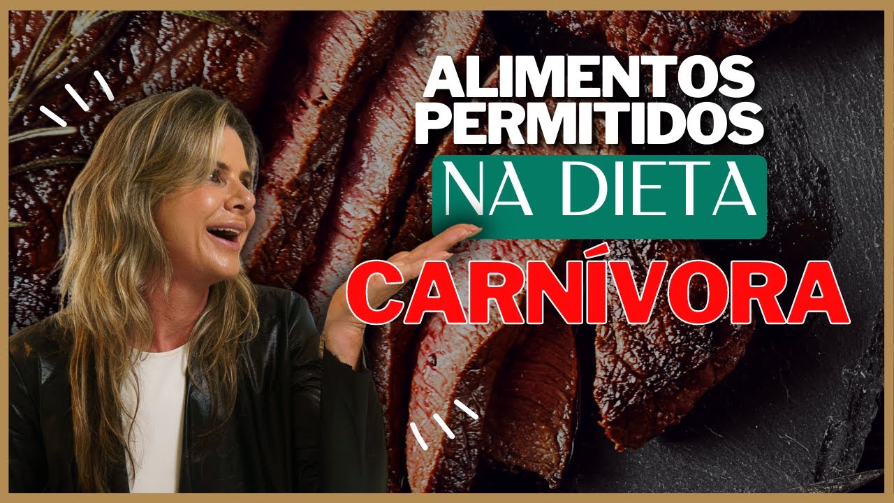 Alimentos permitidos na DIETA CARNIVORA I Fabiane Silverio