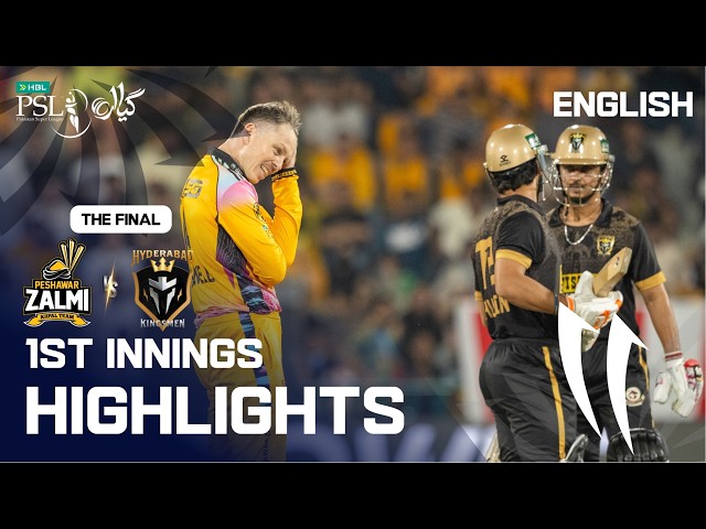 1st Innings Highlights | Peshawar vs Hyderabad | English | Final | Match 44 | HBL PSL 11 | MZB1K