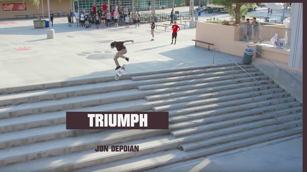 Jon Depoian: Triumph (Video Part)