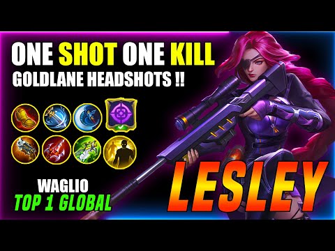 ONE SHOT ONE KILL !! | LESLEY BEST BUILD 2021 | TOP 1 GLOBAL LESLEY BY WAGLIO |  MLBB