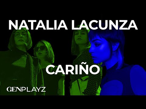 Natalia Lacunza, Cariño y las cosas del amor | Gen Playz