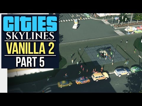 A FIRM GRASP ON THE METRO // Cities: Skylines | Vanilla Lets Play 2 - Part 5