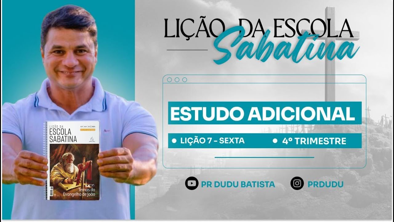 Lição da Escola Sabatina, Sexta 15/11/2024 "Estudo Adicional" com Pr Dudu. Instagram: @prdudu