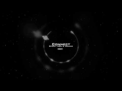 Sp33fy M@n & Mekanik - Connect (Original Mix)