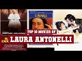 Laura Antonelli Top 10 Movies Best 10 Movie Of Laura Antonelli