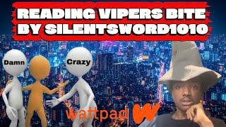 Vipers bite Chapter 1 Ft. SilentSword1010
