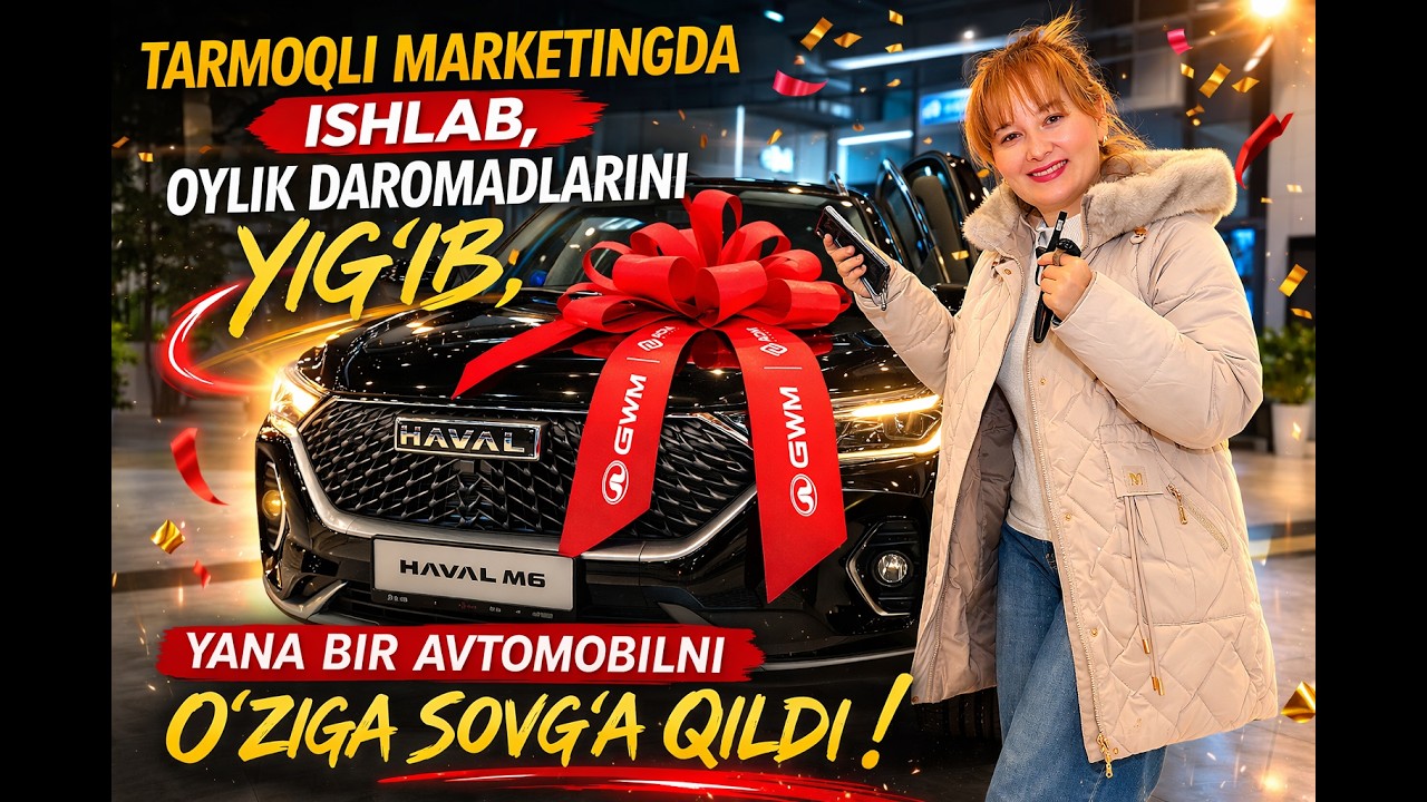 Tarmoqli marketingda ishlab oylik daromadlarini yig‘ib, yana bir avtomobilni o‘ziga sovg‘a qildi. 🚗✨