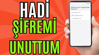HADİ ŞİFREMİ UNUTTUM NASIL GERİ ALIRIM