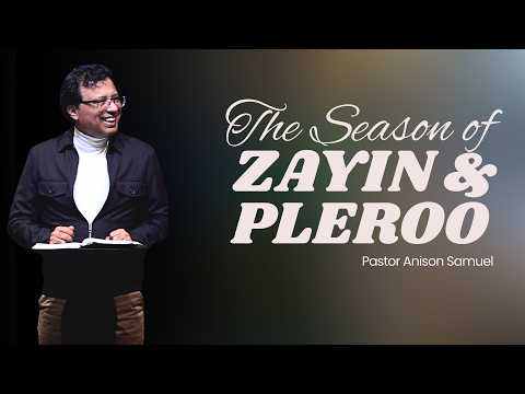 The Season of Zayin & Pleroo