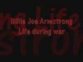 Billie Joe Armstrong - Life during wartime 