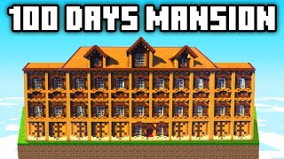 100 Days but it's a Woodland Mansion