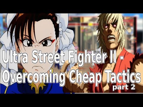 Ultra Street Fighter II Online - Dealing With Cheap Tactics pt. 2