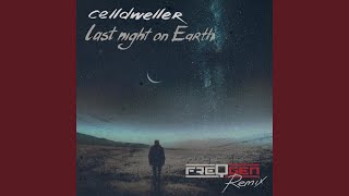 Last Night on Earth (FreqGen Remix)