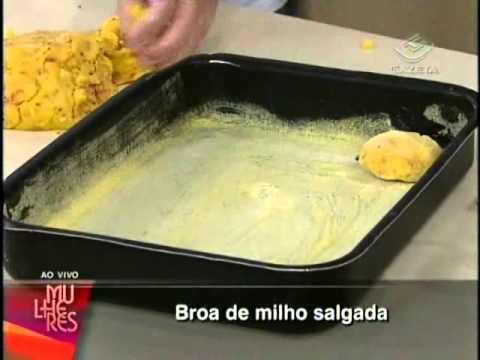 Alexandre Franciulli - Mulheres - 03.04.2012 Receita de Broa de Milho Salgada