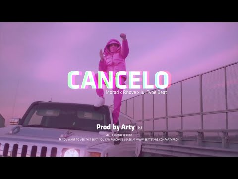 (FREE) Morad x Rhove x Jul Type Beat - CANCELO (Prod. Arty)