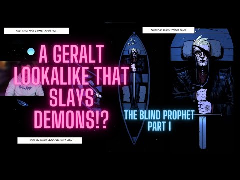 The Blind Prophet - Part 1 Full Playthrough