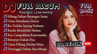 Download lagu FULL ALBUM DJ REMIX HILANG DALAM BAYANGAN SENJA | DJ REMIX MELAYU VIRAL 2025 | Bass Goyang mp3 Download lagu FULL ALBUM DJ REMIX HILANG DALAM BAYANGAN SENJA | DJ REMIX MELAYU VIRAL 2025 | Bass Goyang mp3