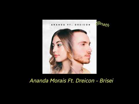 Ananda Morais Ft. Dreicon - Brisei (Lyrics)