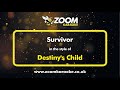 Destiny's Child - Survivor - Karaoke Version from Zoom Karaoke