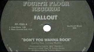 Fallout ‎– Don't You Wanna Rock (Bass Groove Dub)
