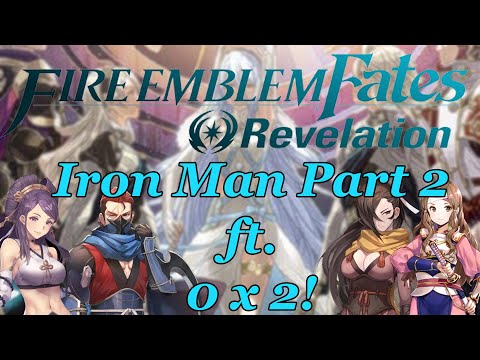 Fire Emblem Fates: Revelation Iron Man Lunatic Part 2