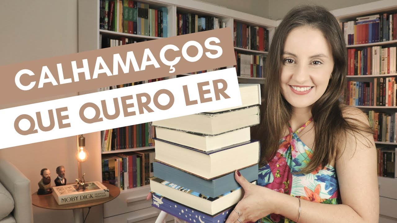 Os próximos CALHAMAÇOS que quero ler