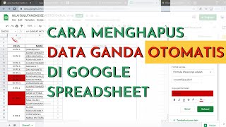 BAGAIMANA CARA MENGHAPUS DATA DUPLIKAT OTOMATIS DI GOOGLE SPREADSHEET ?