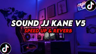 Download lagu DJ Sound JJ Kane V5 ( Speed Up & Reverb ) 🎧 mp3 Download lagu DJ Sound JJ Kane V5 ( Speed Up & Reverb ) 🎧 mp3