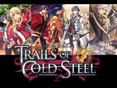 Trails of Cold Steel | All Opening 1-4
