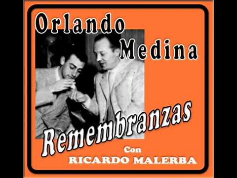 RICARDO MALERBA - ORLANDO MEDINA  -  5 GRANDES EXITOS - TANGO