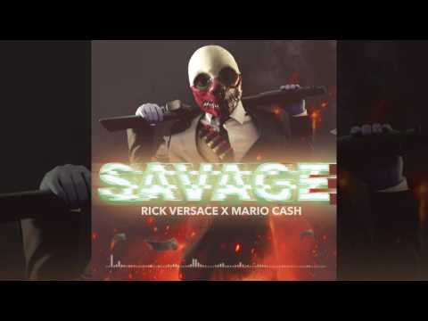 Rick Versace feat Mario Cash - Savage