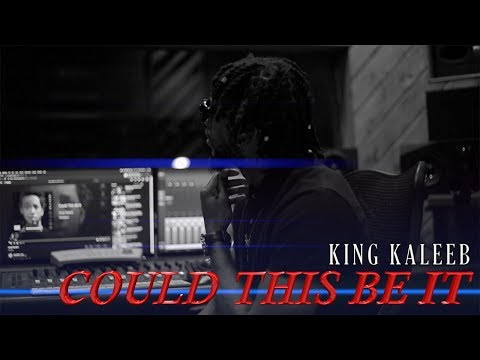 King Kaleeb - Could This Be It (Official Video)